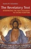 The Revelatory Text - Interpreting the New Testament as Sacred Scripture (Hardcover, 2nd Revised edition) - Sandra Schneiders Photo