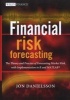 Financial Risk Forecasting - The Theory and Practice of Forecasting Market Risk with Implementation in R and Matlab (Hardcover) - Jon Danielsson Photo