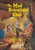 The Mad Scientists' Club (Hardcover, 50th) - Bertrand R Brinley Photo