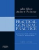 Practical General Practice - Guidelines for Effective Clinical Management (Paperback, 6th Revised edition) - Alex Khot Photo