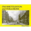 Old Shettleston and Tollcross (Paperback) - Rhona Wilson Photo