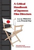 A Critical Handbook of Japanese Film Directors - From the Silent Era to the Present Day (Paperback, New) - Alexander Jacoby Photo