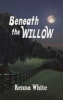 Beneath The Willow (Paperback) - Kenna White Photo