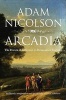 Arcadia - England and the Dream of Perfection (Paperback) - Adam Nicolson Photo