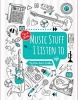 Music Stuff I Listen to! - My Notes, Lists & Doodles (Spiral bound, New edition) - Kitty Edwards Photo