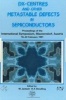 D(X) Centres and Other Metastable Defects in Semiconductors - Proceedings of the Int Symposium, Mauterndorf, Austria, 18-22 February 1991 (Hardcover) - RA Stradling Photo