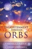 Enlightenment Through Orbs (Paperback) - Diana Cooper Photo