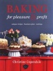 Baking - For Pleasure & Profit (Paperback) - Christine Capendale Photo