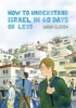 How to Understand Israel in 60 Days or Less (Paperback) - Sarah Glidden Photo