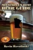 Minnesota's Best Beer Guide (Paperback) - Kevin Revolinski Photo