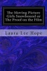 The Moving Picture Girls Snowbound or the Proof on the Film (Paperback) - Laura Lee Hope Photo