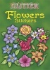 Glitter Flowers Stickers (Paperback) - Charlene Tarbox Photo