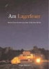 Am Lagerfeuer - Wahre Geschichten Aus Dem Sudlichen Afrika (German, Paperback) - Roger Webster Photo