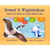 Howard B. Wigglebottom Learns Too Much of a Good Thing Is Bad (Hardcover) - Howard Binkow Photo