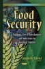 Food Security - Challenges, Role of Biotechnologies and Implications for Developing Countries (Hardcover) - Annabelle Harvie Photo