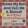 Butter My Butt and Call Me a Biscuit! 2017 Day-To-Day Calendar (Calendar) - Allan Zullo Photo