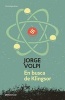 En Busca de Klingsor / In Search of Klingsor (Spanish, Paperback) - Jorge Volpi Photo