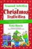 Seasonal Activities for Christmas Festivities! - Three Five-week Teaching Programmes Exploring the True Meaning of Christmas with 7-11s (Paperback) - Vicki Howie Photo