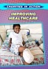 Improving Healthcare (Paperback) - Cath Senker Photo