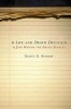 A Life and Death Decision - A Jury Weighs the Death Penalty (Paperback) - Scott E Sundby Photo