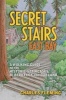 Secret Stairs: East Bay - A Walking Guide to the Historic Staircases of Berkeley and Oakland (Paperback) - Charles Fleming Photo