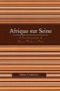 Afrique Sur Seine - A New Generation of African Writers in Paris (Paperback, New edition) - Odile Cazenave Photo