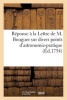 Reponse a la Lettre de M. Bouguer Sur Divers Points D'Astronomie-Pratique (French, Paperback) - Sans Auteur Photo