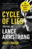 Cycle of Lies - The Fall of Lance Armstrong (Paperback) - Juliet Macur Photo