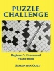 Puzzle Challenge - .Beginner's Crossword Puzzle Book (Paperback) - Samantha Cole Photo