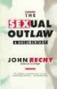 Sexual Outlaw - A Documentary (Paperback) - John Rechy Photo