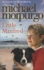 Little Manfred (Paperback) - Michael Morpurgo Photo