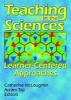 Teaching in the Sciences - Learner-centered Approaches (Hardcover) - Catherine McLoughlin Photo