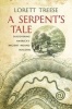 A Serpent's Tale - Discovering America's Ancient Mound Builders (Paperback) - Lorett Treese Photo