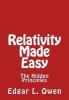 Relativity Made Easy - The Hidden Principles (Paperback) - Edgar L Owen Photo