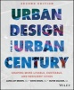 Urban Design for an Urban Century - Shaping More Livable, Equitable, and Resilient Cities (Hardcover, 2nd Revised edition) - Lance Jay Brown Photo