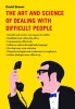 The Art and Science of Dealing with Difficult People (Hardcover) - David Brown Photo