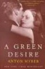 Green Desire Pb (Paperback, Perennial ed) - Anton Myrer Photo