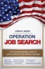 Operation Job Search - A Guide for Military Veterans Transitioning to Civilian Careers (Paperback) - John Henry Weiss Photo