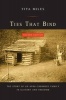 Ties That Bind - The Story of an Afro-Cherokee Family in Slavery and Freedom (Paperback, 2nd Revised edition) - Tiya Miles Photo