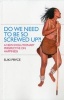 Do We Need To Be So Screwed Up?! - A New Evolutionary Perspective on Happiness (Paperback) - Suki Pryce Photo