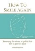 How to Smile Again (Paperback) - Anna Pinkerton Photo