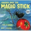 Anansi and the Magic Stick (Paperback) - Eric A Kimmel Photo