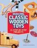 Making Classic Wooden Toys - 20 Step-by-Step Projects (Paperback) - Scott Francis Photo