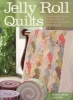 Jelly Roll Quilts - The Perfect Guide to Making the Most of the Latest Strip Rolls (Paperback) - Pam Lintott Photo