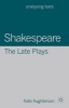 Shakespeare: The Late Plays (Paperback) - Kate Aughterson Photo