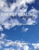 Energy Healing for Everyone. a Practical Guide for Self-Healing. (Paperback) - Abby Wynne Photo