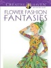 Flower Fashion Fantasies (Paperback, Green) - Ming Ju Sun Photo