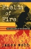 Fields Of Fire - The Classic Novel Of The Vietnam War (Paperback) - James Webb Photo