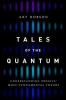 Tales of the Quantum - Understanding Physics' Most Fundamental Theory (Hardcover) - Art Hobson Photo