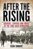 After the Rising - Soldiers, Lawyers and Trials of the Irish Revolution (Paperback) - Sean Enright Photo